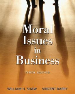 Moral Issues in Business Moral Issues in Business