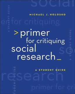 Primer for Critiquing Social Research A Student Guide  9780495007746 Front Cover