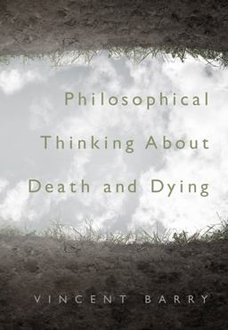 Philosophical Thinking about Death and Dying  9780495008248 Front Cover
