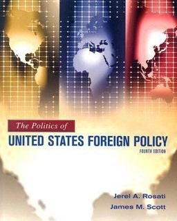 Politics of United States Foreign Policy 4th 9780495008620 Front Cover