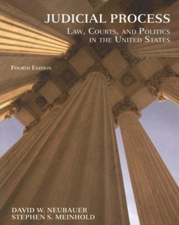 Judicial Process Law, Courts, and Politics in the United States 4th 9780495009948 Front Cover