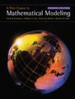 First Course in Mathematical Modeling 4th 9780495011590 Front Cover