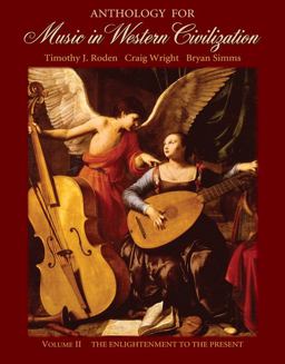 Anthology for Music in Western Civilization, Volume II The Enlightenment to the Present  9780495030003 Front Cover