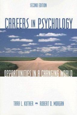 Careers in Psychology Opportunities in a Changing World 2nd 9780495090786 Front Cover
