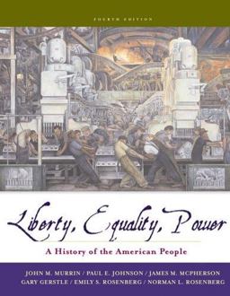 Liberty, Equality, Power A History of the American People 4th 9780495091769 Front Cover
