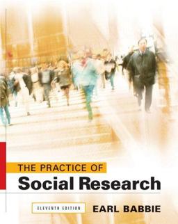 Practice of Social Research 11th 9780495093251 Front Cover