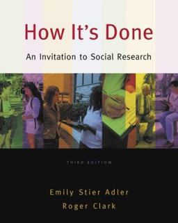 How It's Done An Invitation to Social Research 3rd 9780495093381 Front Cover