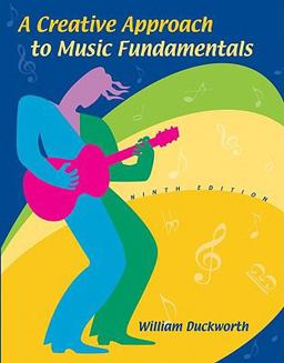 A Creative Approach to Music Fundamentals (Non Media Version)