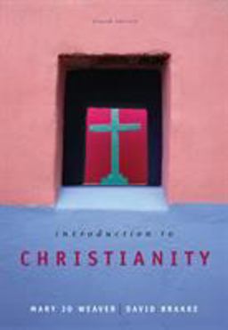 Introduction to Christianity 4th 9780495097266 Front Cover