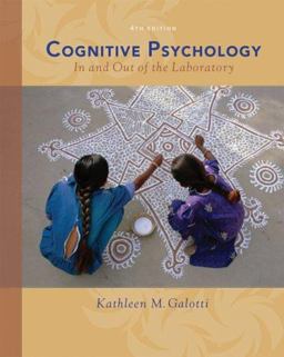Cognitive Psychology in and Out of the Laboratory 4th 9780495099635 Front Cover