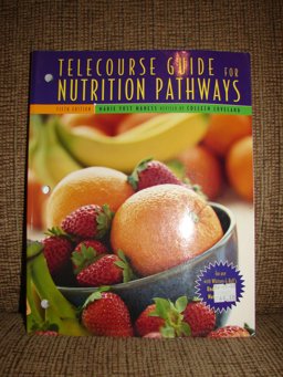 Telecourse Guide-Nutrition Pathways Telecourse Guide-Nutrition Pathways