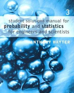 Probability and Statistics for Engineers and Scientists 3rd 9780495107583 Front Cover