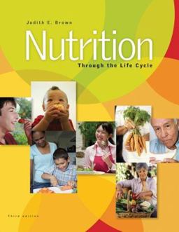 Nutrition Through the Life Cycle 3rd 9780495116370 Front Cover