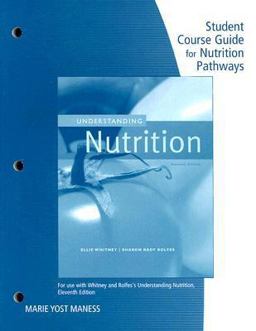 Student Course Guide for Nutrition Pathways Understanding Nutrition Student Course Guide for Nutrition Pathways Understanding Nutrition