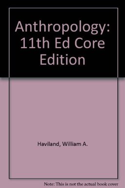 Anthropology: 11th Ed Core Edition 11th 9780495143949 Front Cover