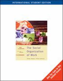 Intl Stdt Ed-the Social Organization of Work