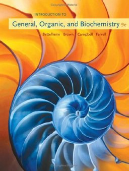 Student Solutions Manual for Bettelheim/Brown/Campbell/Farrell's Introduction to General, Organic and Biochemistry, 9th
