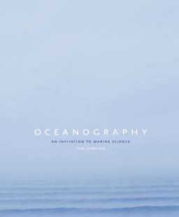 Oceanography An Invitation to Marine Science 7th 9780495391937 Front Cover