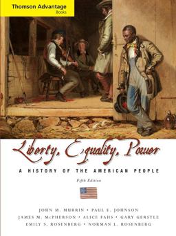 Liberty, Equality, Power A History of the American People 5th 9780495411017 Front Cover