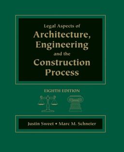Legal Aspects of Architecture, Engineering and the Construction Process Legal Aspects of Architecture, Engineering and the Construction Process