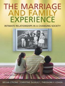 Marriage and Family Experience Intimate Relationships in a Changing Society 10th 9780495500834 Front Cover