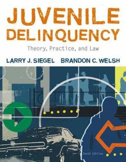 Juvenile Delinquency Theory, Practice, and Law 10th 9780495503644 Front Cover