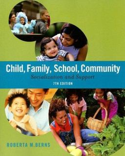 Child, Family, School, Community Socialization and Support 7th 9780495504542 Front Cover