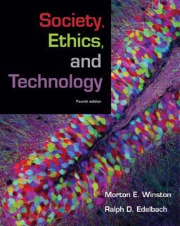 Society, Ethics, and Technology 4th 9780495504672 Front Cover