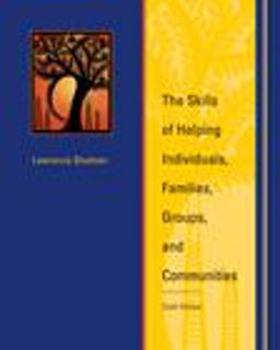 Skills of Helping Individuals, Families, Groups, and Communities 6th 9780495506089 Front Cover