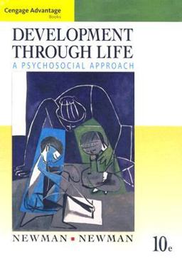 Development Through Life A Psychosocial Approach 10th 9780495506522 Front Cover