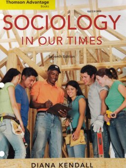 Sociology in Our Times The Essentials 7th 9780495506928 Front Cover