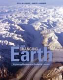 Changing Earth Exploring Geology and Evolution 5th 9780495554806 Front Cover