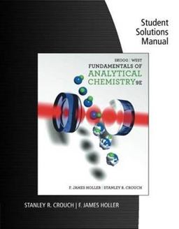 Student Solutions Manual for Skoog/West/Holler/Crouch's Fundamentals of Analytical Chemistry, 9th 9th 9780495558347 Front Cover
