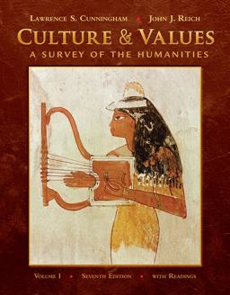 Culture and Values A Survey of the Humanities with Readings 7th 9780495569305 Front Cover