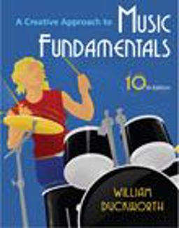 Creative Approach to Music Fundamentals (with Music Fundamental in Action Passcard, and Keyboard and Guitar Insert) 10th 9780495572206 Front Cover