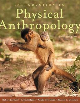 Introduction to Physical Anthropology 2009-2010 Edition