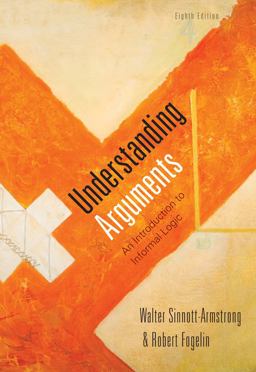 Cengage Advantage Books: Understanding Arguments An Introduction to Informal Logic 8th 9780495603955 Front Cover