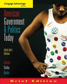 Cengage Advantage Books: American Government and Politics Today, Brief Edition, 2010-2011 6th 9780495797135 Front Cover