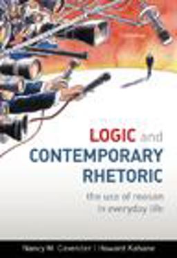 Logic and Contemporary Rhetoric The Use of Reason in Everyday Life 11th 9780495804116 Front Cover