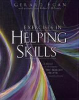Exercises in Helping Skills for Egan's the Skilled Helper