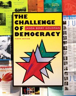 Challenge of Democracy American Government in a Global World 10th 9780495807766 Front Cover