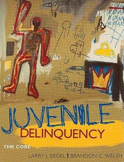 Juvenile Delinquency The Core 4th 9780495809869 Front Cover
