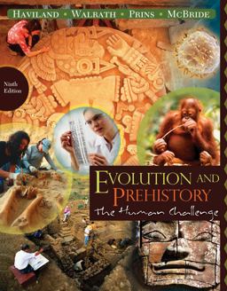 Evolution and Prehistory The Human Challenge 9th 9780495812197 Front Cover
