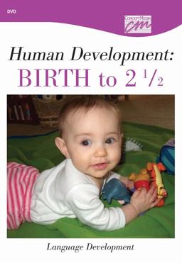 Human Development: Birth to 2½: Language Development (DVD)