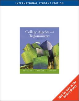 College Algebra and Trigonometry, International Edition