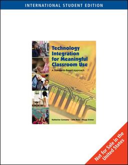 Technology Integration for Meaningful Classroom Use Technology Integration for Meaningful Classroom Use