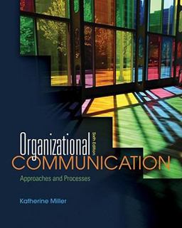Organizational Communication Approaches and Processes 6th 9780495898320 Front Cover