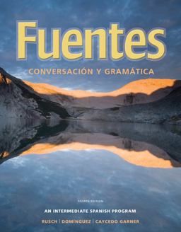 Fuentes Conversacion y Gramatica 4th 9780495898689 Front Cover