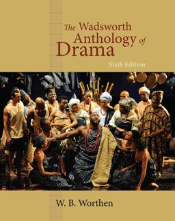Wadsworth Anthology of Drama, Revised Edition 6th 9780495903239 Front Cover
