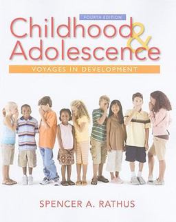 Childhood and Adolescence Voyages in Development 4th 9780495904083 Front Cover